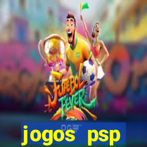 jogos psp traduzidos portugues download